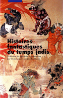Histoires fantastiques du temps jadis [ancienne édition]